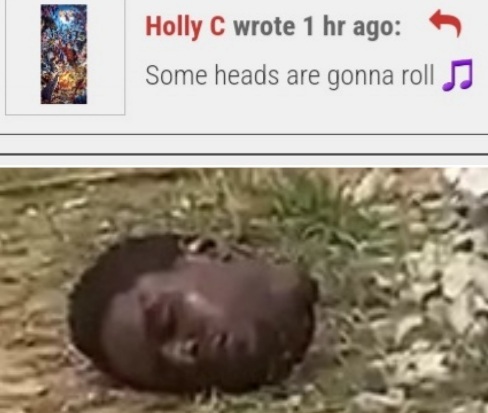 Like @HOLLY C said SOME HEADS ARE GONNA ROLL